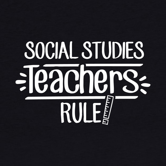 Social Studies Teachers Rule! by TheStuffHut